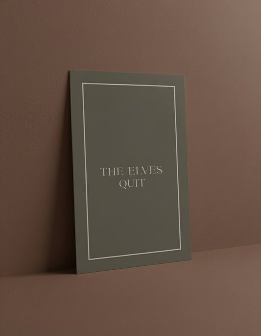THE ELVES QUIT CHRISTMAS GREETING CARD